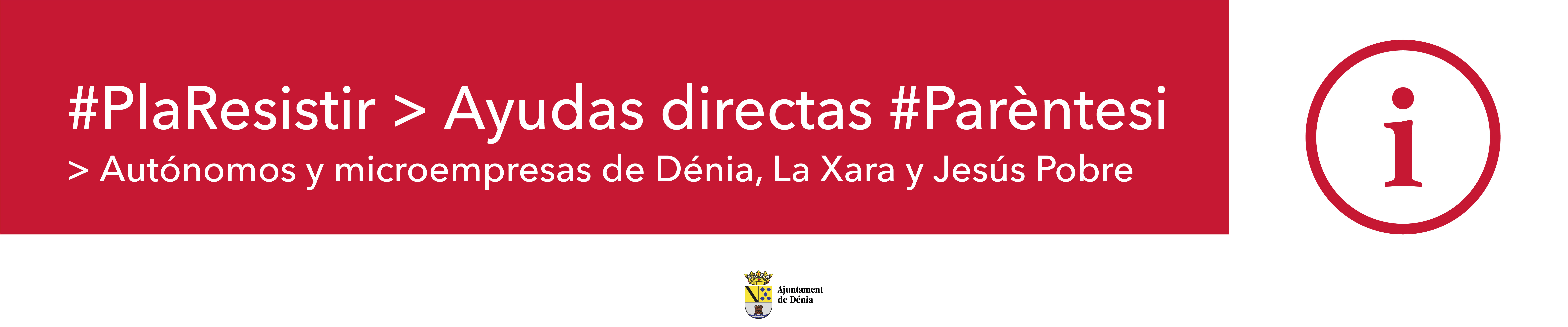 #PlaResistir > Ayudas directas #Parèntesi Autónomos y microempresas de Dénia, La Xara y Jesús Pobre